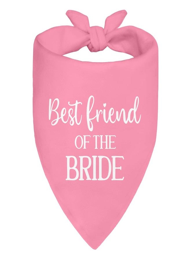 ZBBFSCSB Best Friend of The Bride Pink Dog Bandana, Cute Wedding-Exclusive Adjustable Scarf Decoration, Funny Photo Prop Accessories for Wedding Ceremony, Engagement Gifts for Pet Owner Puppy Lover - Image 1
